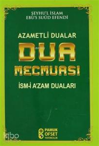 Dua Mecmuası - Azametli Dualar - İsmi Azam Duaları; (Pamuk-220)