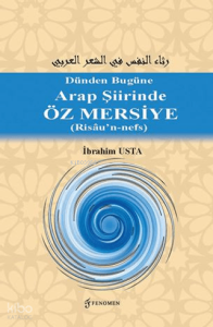 Dünden Bugüne Arap Şiirinde  Öz Mersiye