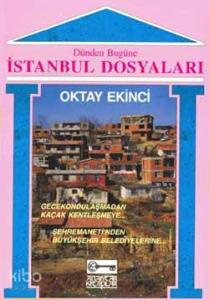 Dünden Bugüne İstanbul Dosyaları
