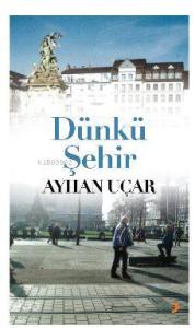 Dünkü Şehir