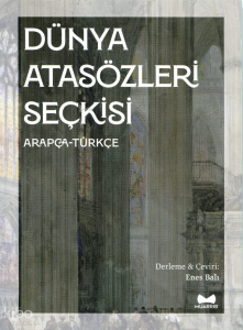 Dünya Atasözleri Seçkisi; Arapça-Türkçe