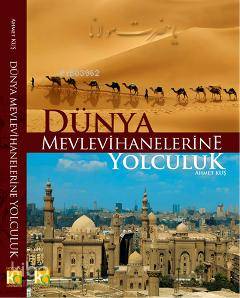 Dünya Mevlevihanelerine Yolculuk