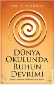 Dünya Okulunda Ruhun Devrimi