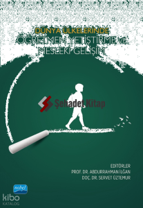 Dünya Ülkelerinde Öğretmen Yetiştirme ve Mesleki Gelişim