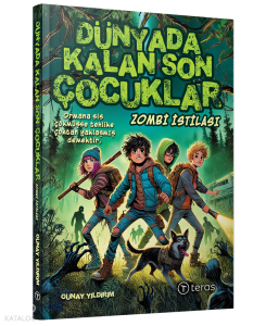 Dünyada Kalan Son Çocuklar;Zombi İstilası