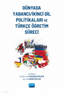 Dünyada Yabancı-İkinci Dil Politikaları ve Türkçe Öğretim Süreci