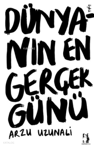 Dünyanın En Gerçek Günü