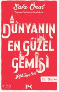 Dünyanın En Güzel Gemisi; Hikayeler