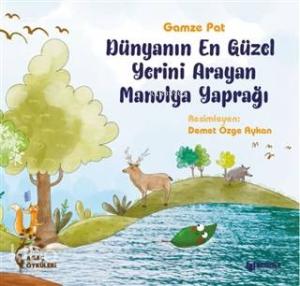 Dünyanın En Güzel Yerini Arayan Manolya Yaprağı