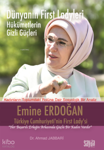 Dünyanın First Ladyleri Hükümetlerin Gizli Güçleri;Emine Erdoğan