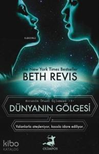 Dünyanın Gölgesi - Evrenin Ötesi Üçlemesi 3; Yalanlarla ateşleniyor, Kaosla idare ediliyor.