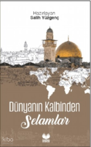 Dünyanın Kalbinden Selamlar