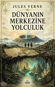 Dünyanın Merkezine Yolculuk