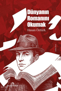 Dünyanın Romanını Okumak