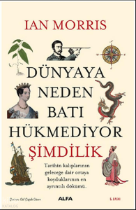 Dünyaya Neden Batı Hükmediyor (Şimdilik)
