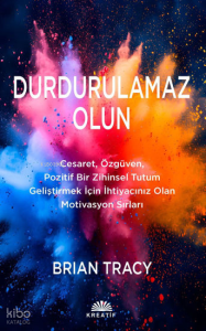 Durdurulamaz Olun