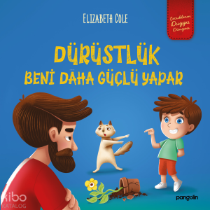 Dürüstlük Beni Daha Güçlü Yapar