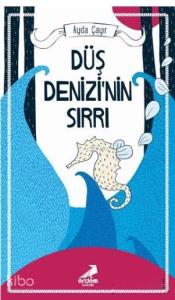 Düş Denizi'nin Sırrı