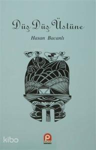 Düş Düş Üstüne; Noogram Çizimleriyle Birlikte