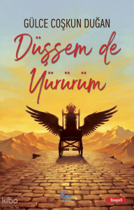 Düşsem de Yürürüm