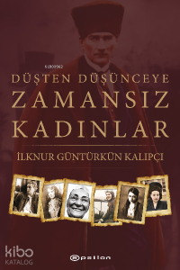 Düşten Düşünceye Zamansız Kadınlar
