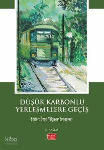 Düşük Karbonlu Yerleşmelere Geçiş