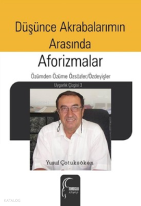 Düşünce Akrabalarımın  Aforizmalar