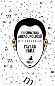 Düşüncenin Arkagürültüsü Mırıldanmalar