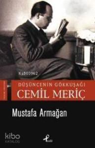 Düşüncenin Gökkuşağı Cemil Meriç