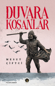 Duvara Koşanlar