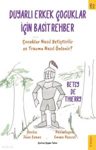 Duyarlı Erkek Çocuklar için Basit Rehber