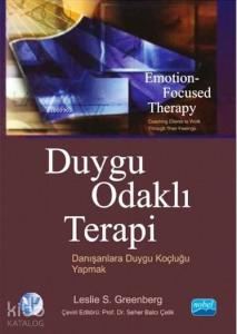 Duygu Odaklı Terapi; Danışanlara Duygu Koçluğu Yapmak