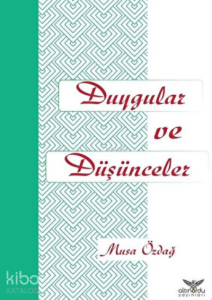 Duygular ve Düşünceler