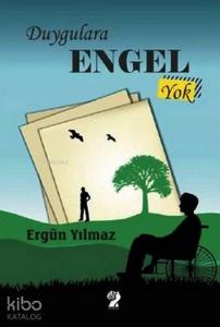 Duygulara Engel Yok