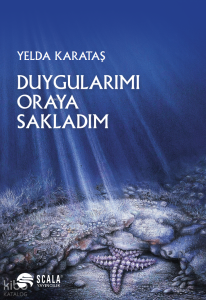 Duygularımı Oraya Sakladım