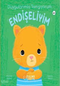 Duygularımla Tanışıyorum - Endişeliyim