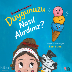 Duygunuzu Nasıl Alırdınız?