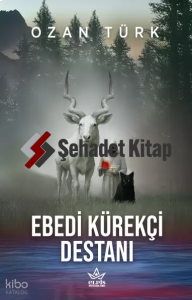 Ebedi Kürekçi Destanı