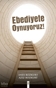 Ebediyete Oynuyoruz