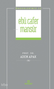 Ebu Cafer Mansur - Önderlerimiz 23