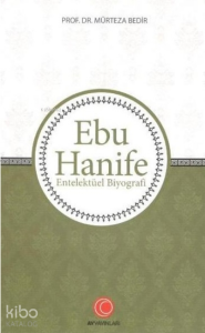 Ebu Hanife;Entelektüel Biyografi