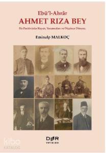 Ebü-L Ahrar Ahmet Rıza Bey