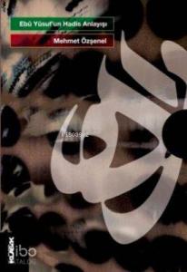 Ebu Yusuf'un Anlayışı