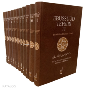 Ebussuud Tefsiri;Kur’an-ı Kerim’in Meziyetlerinin Aklıselime Açıklanması