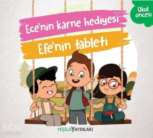 Ece'nin Karne Hediyesi - Efe'nin Tableti