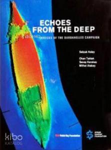 Echoes From the Deep; Wrecks of the Dardanelles Campaign
