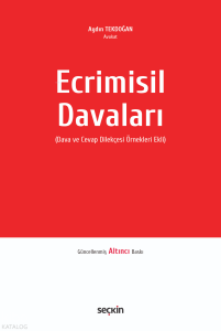 Ecrimisil Davaları (Ciltli);Dava ve Cevap Dilekçesi Örnekleri Ekli