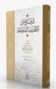 Ed-Difâ ani’l Ehâdîsi’s Sahîha