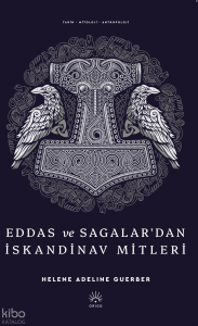 Eddas ve Sagalar’dan İskandinav Mitleri