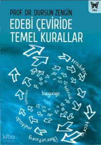 Edebi Çeviride Temel Kurallar
